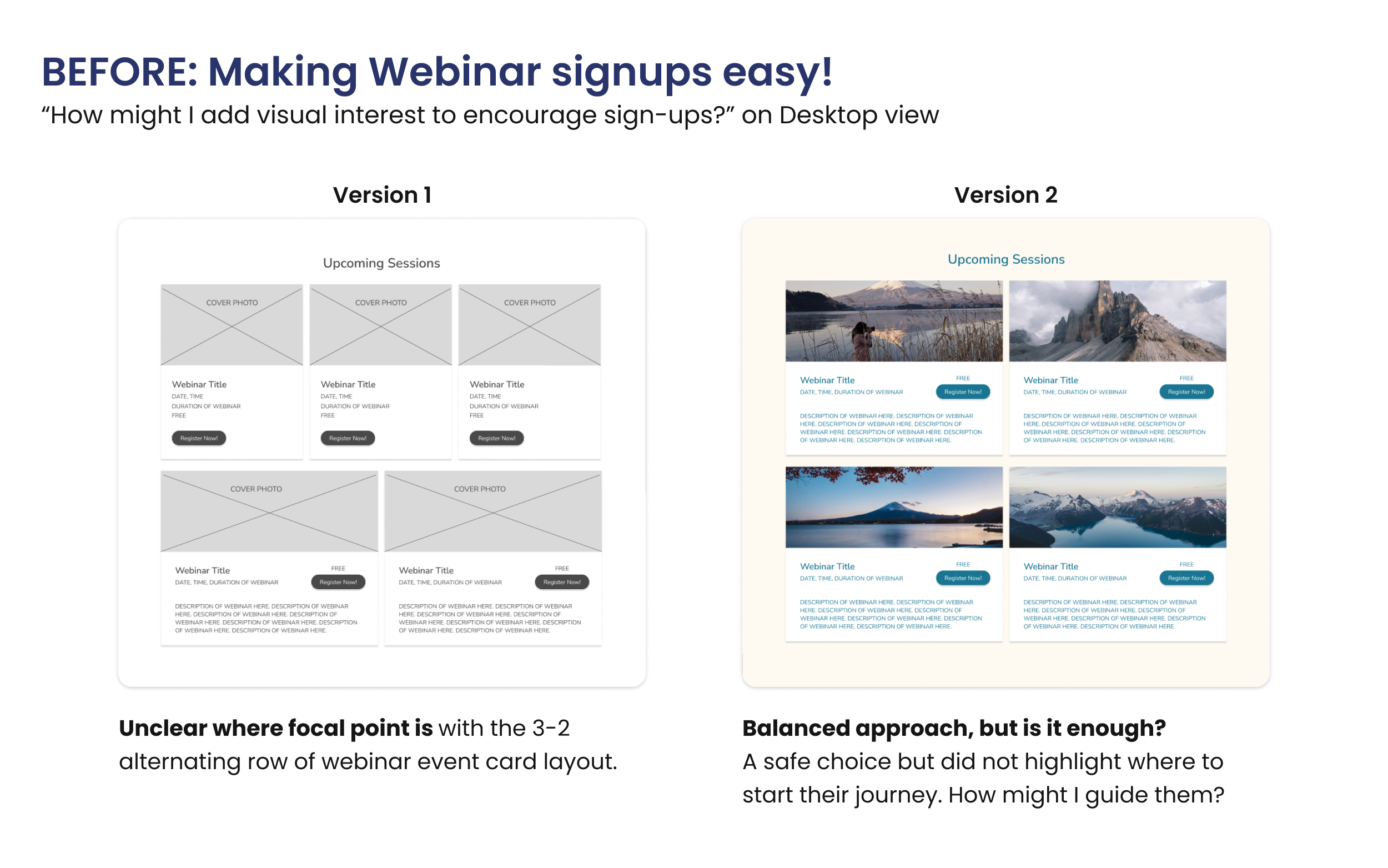 One grey-scaled wireframe is placed next to a coloured mockup to compare the design iterations