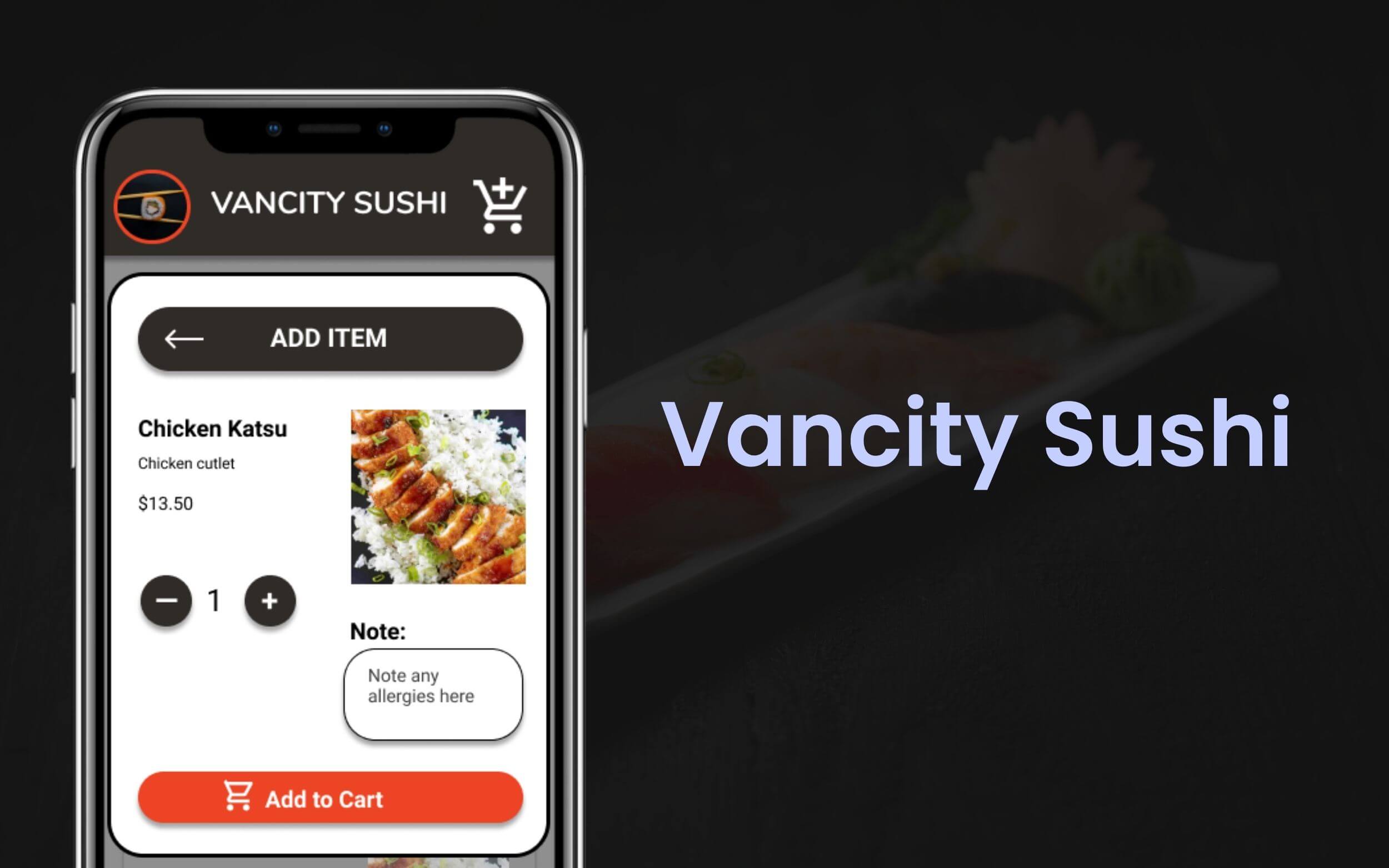 Cover Photo of Vancity Sushi Ordering Mobile Application screenshot of Chicken Katsu next to Vancity Sushi text on top of a dim background.
